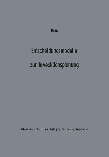 Produktbild: Entscheidungsmodelle zur Investitionsplanung