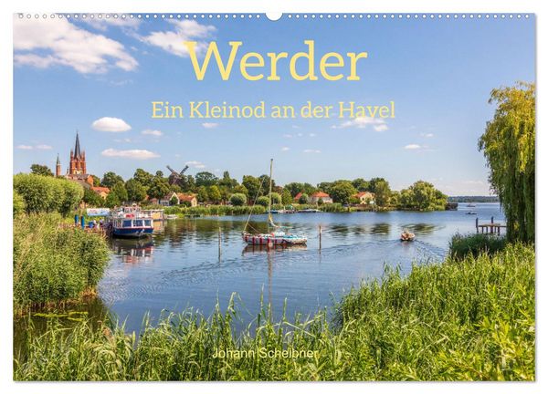 Werder - ein Kleinod an der Havel (Wandkalender 2026 DIN A2 quer), CALVENDO Monatskalender
