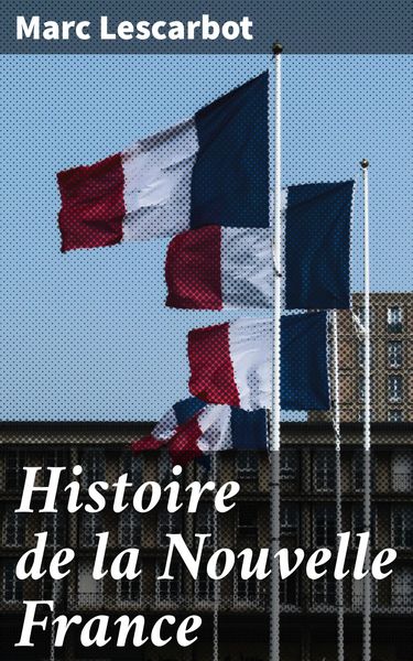 Produktbild: Histoire de la Nouvelle France