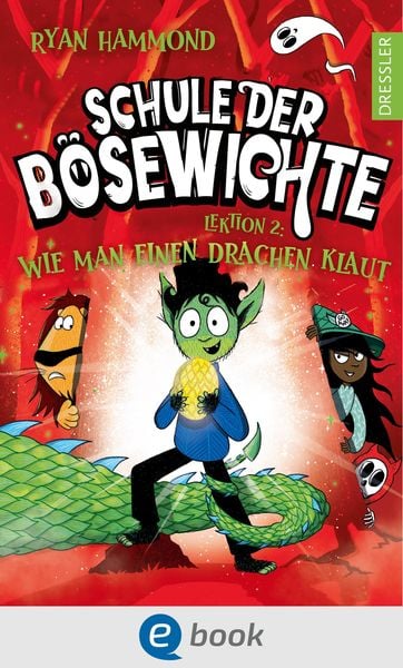 Produktbild: Schule der B&ouml;sewichte 2. Lektion 2: Wie man einen Drachen klaut