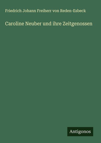 Produktbild: Caroline Neuber und ihre Zeitgenossen