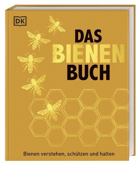 Das Bienen Buch, Gebundene Ausgabe von Emma Sarah Tennant , Fergus Chadwick , Steve Alton , Bill Fitzmaurice , Judy Earl, DK Verlag Dorling