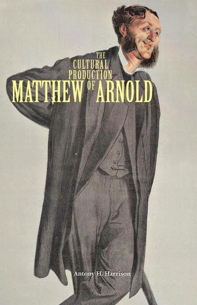 Produktbild: The Cultural Production of Matthew Arnold