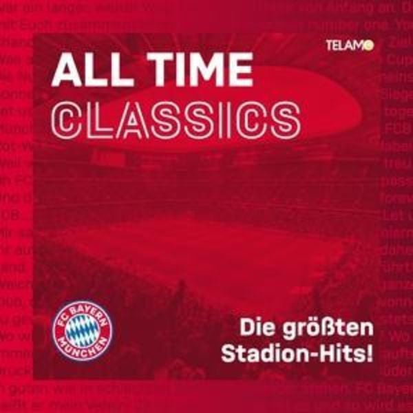 All Time Classics: Die gröáten Stadion Hits