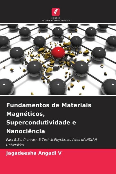 Produktbild: Fundamentos de Materiais Magn&eacute;ticos, Supercondutividade e Nanoci&ecirc;ncia