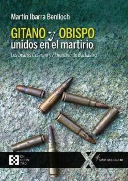 Produktbild: Gitano y obispo unidos en el martirio : los beatos Ceferino y Florentino de Barbastro
