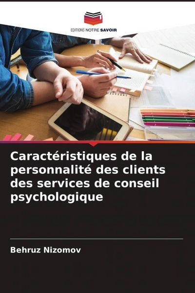 Produktbild: Caract&eacute;ristiques de la personnalit&eacute; des clients des services de conseil psychologique