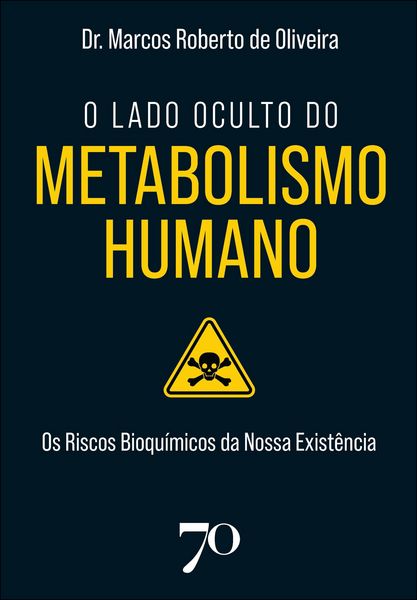 Produktbild: O lado oculto do metabolismo humano