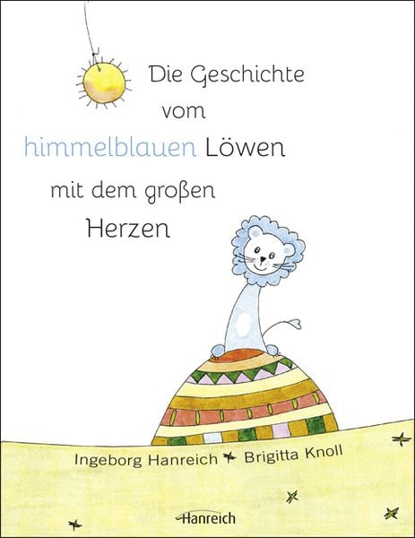 Produktbild: Die Geschichte vom himmelblauen L&ouml;wen mit dem gro&szlig;en Herzen
