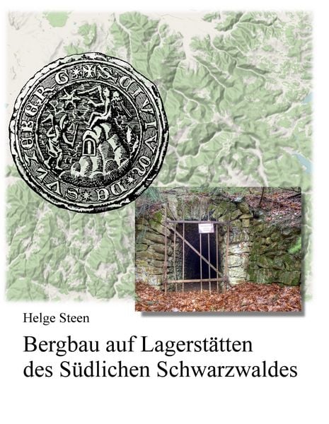 Produktbild: Bergbau auf Lagerst&auml;tten des S&uuml;dlichen Schwarzwaldes