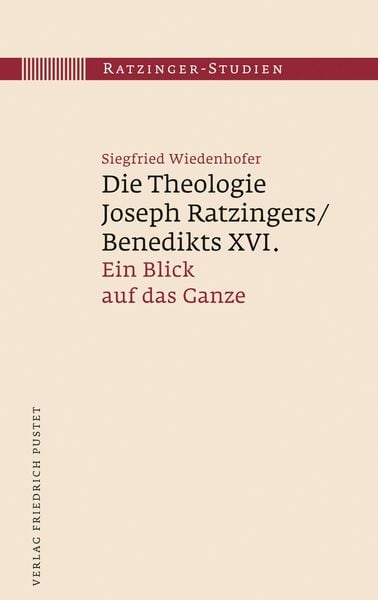 Produktbild: Die Theologie Joseph Ratzingers/Benedikts XVI.