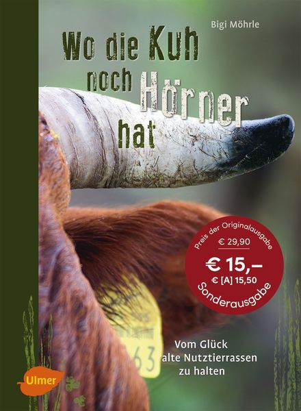 Wo die Kuh noch Hörner hat, Gebundene Ausgabe von Brigitte Möhrle, Verlag Eugen Ulmer, 978-3-8001-6755-5