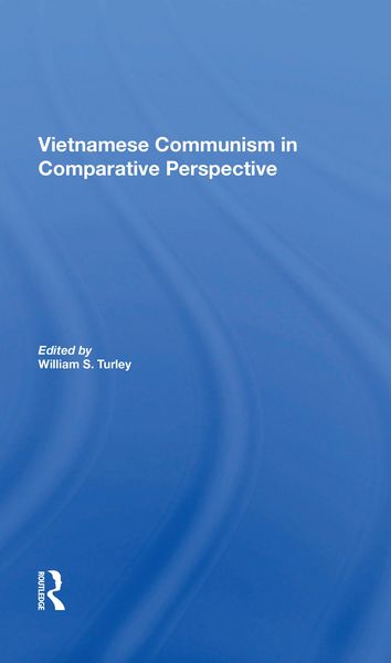 Produktbild: Turley, W: Vietnamese Communism In Comparative Perspective