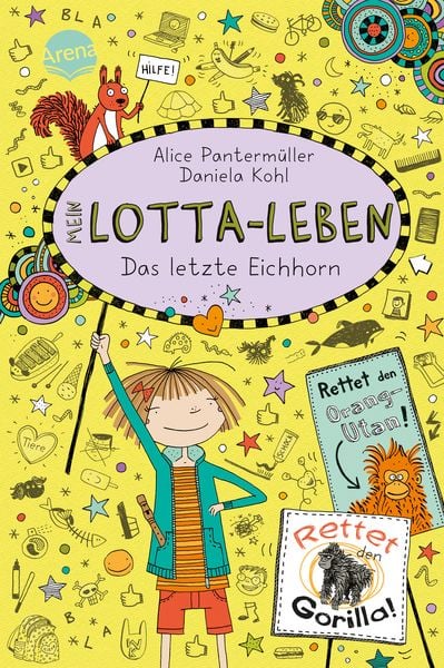 Mein Lotta-Leben (16). Das letzte Eichhorn, Gebundene Ausgabe von Alice Pantermüller, Arena, 978-3-401-60496-1