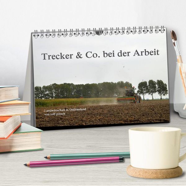 Produktbild: Trecker & Co. bei der Arbeit - Landwirtschaft in Ostfriesland (Tischkalender 2026 DIN A5 quer), CALVENDO Monatskalender