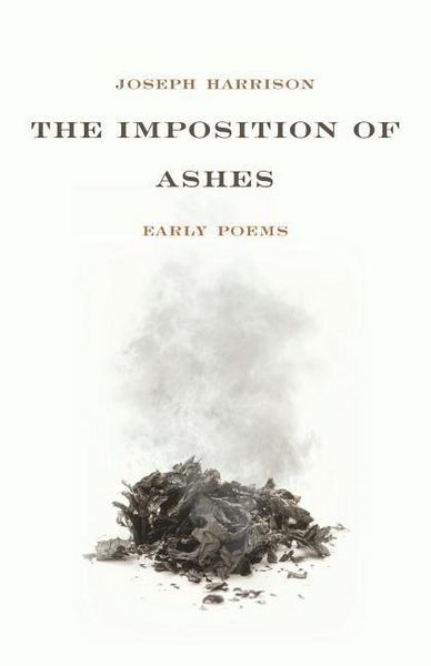 Produktbild: The Imposition of Ashes: Early Poems