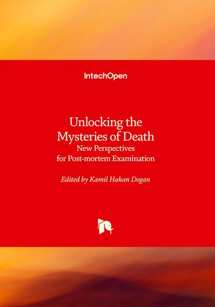 Produktbild: Unlocking the Mysteries of Death - New Perspectives for Post-mortem Examination