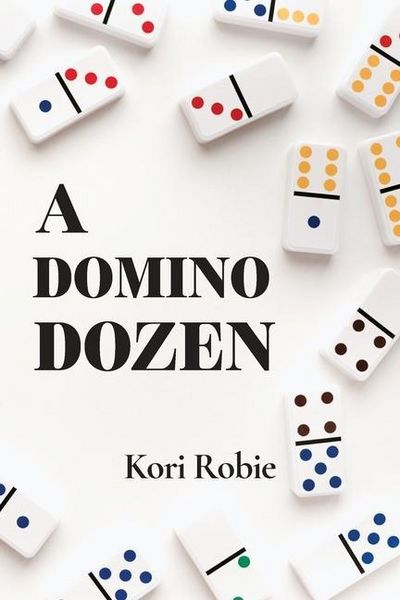 Produktbild: A Domino Dozen, Six Traditional Games and Six Never Before Published Games