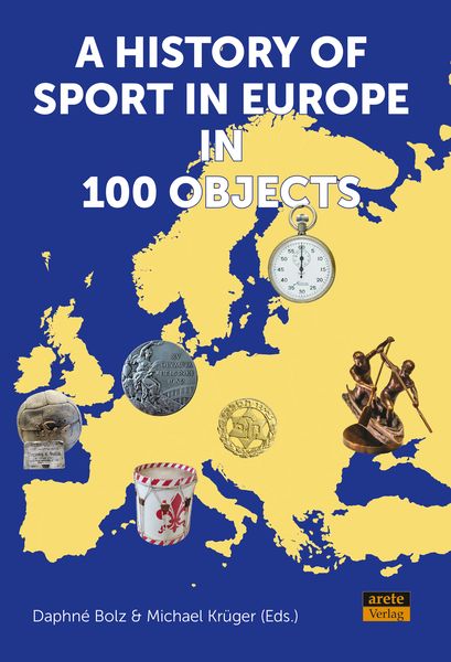 Produktbild: A History of Sport in Europe in 100 Objects