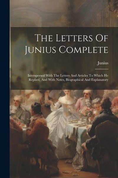 Produktbild: The Letters Of Junius Complete
