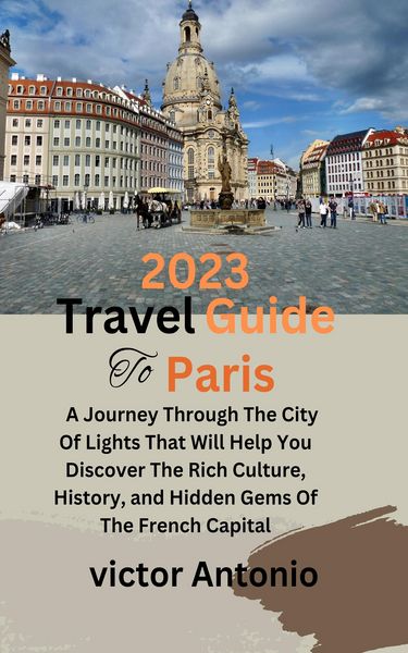 Produktbild: 2023 Travel Guide To Paris