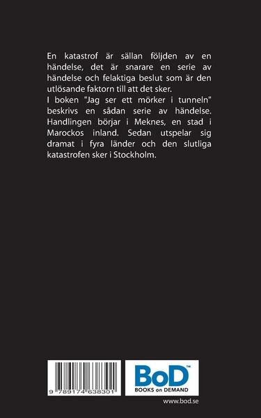 Produktbild: Jag ser ett m&ouml;rker i tunneln.