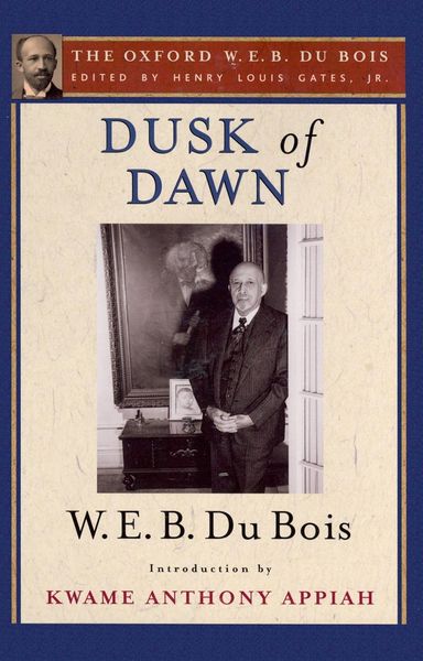 Produktbild: Dusk of Dawn (The Oxford W. E. B. Du Bois)