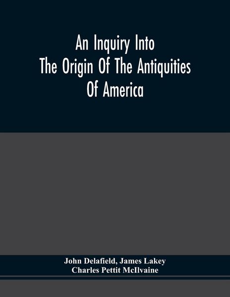 Produktbild: An Inquiry Into The Origin Of The Antiquities Of America