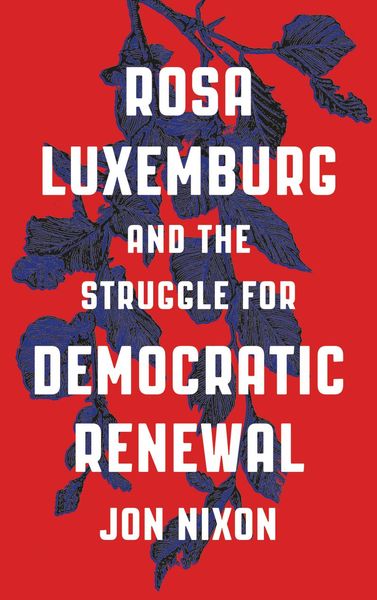 Produktbild: Rosa Luxemburg and the Struggle for Democratic Renewal