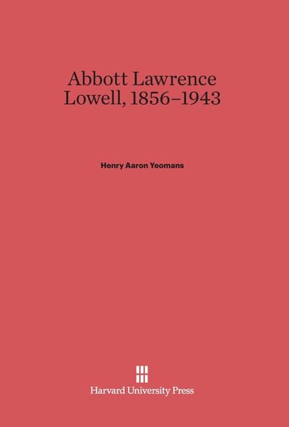 Produktbild: Abbott Lawrence Lowell, 1856-1943