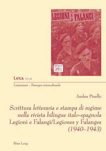 Produktbild: Scrittura letteraria e stampa di regime nella rivista bilingue italo-spagnola Legioni e Falangi/Legiones y Falanges (1940-1943)
