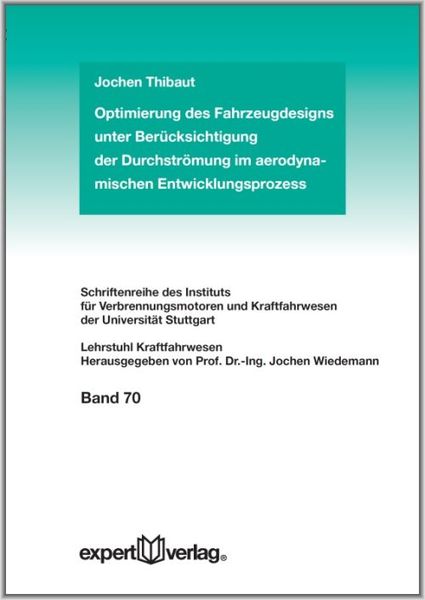 Produktbild: Optimierung des Fahrzeugdesigns unter Ber&uuml;cksichtigung der Durchstr&ouml;mung im aerodynamischen Entwicklungsprozess