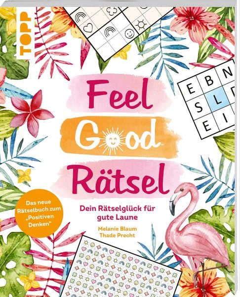 Produktbild: Feel Good R&auml;tsel: Dein R&auml;tselgl&uuml;ck zum &raquo;Positiven Denken&laquo;