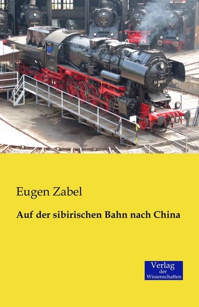 Produktbild: Auf der sibirischen Bahn nach China