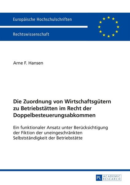 Produktbild: Die Zuordnung von Wirtschaftsg&uuml;tern zu Betriebst&auml;tten im Recht der Doppelbesteuerungsabkommen