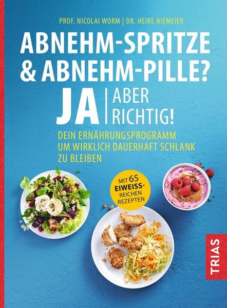 Produktbild: Abnehm-Spritze & Abnehm-Pille? Ja, aber richtig!