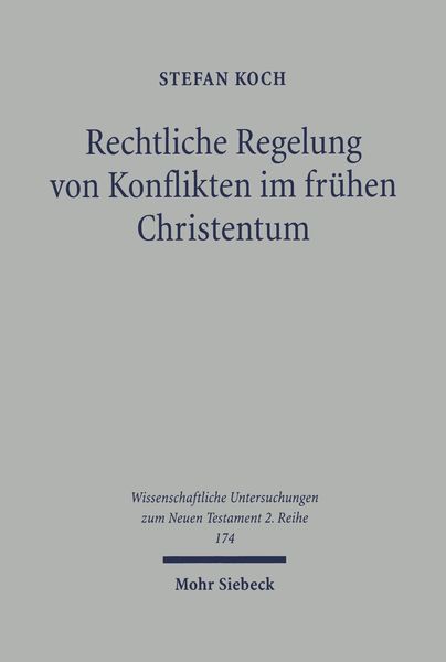 Produktbild: Rechtliche Regelung von Konflikten im frühen Christentum