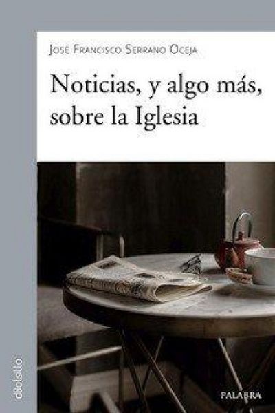 Produktbild: Noticias, y algo m&aacute;s, sobre la Iglesia