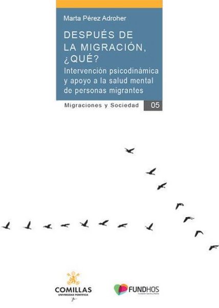 Produktbild: Despu&eacute;s de la migraci&oacute;n, &iquest;qu&eacute;?: Intervenci&oacute;n psicodin&aacute;mica y apoyo a la salud mental de personas migrantes