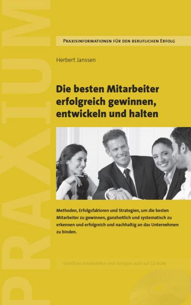 Produktbild: Die besten Mitarbeiter gewinnen, entwickeln und halten