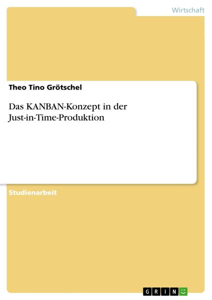 Produktbild: Das KANBAN-Konzept in der Just-in-Time-Produktion