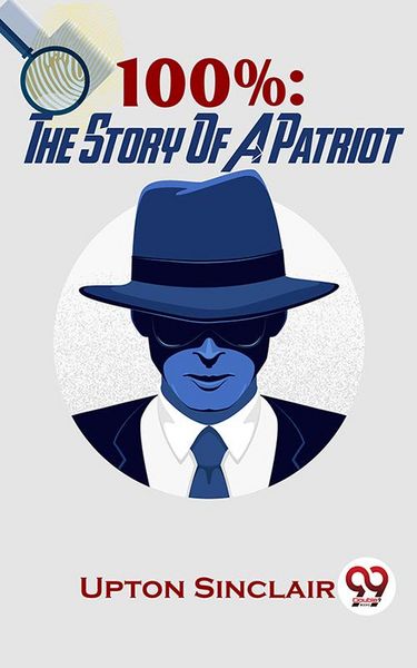 Produktbild: 100%: The Story Of A Patriot