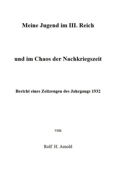 Produktbild: Eine Jugend im III. Reich und im Chaos der Nachkriegszeit
