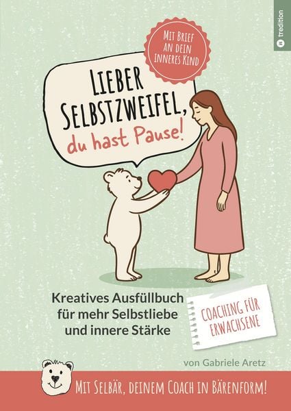 Produktbild: Lieber Selbstzweifel, du hast Pause!
