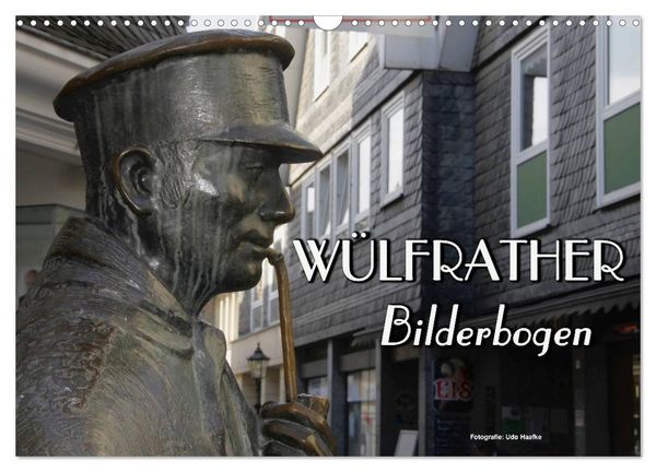 Produktbild: W&uuml;lfrather Bilderbogen 2026 (Wandkalender 2026 DIN A3 quer), CALVENDO Monatskalender