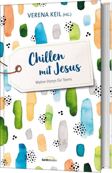 Chillen mit Jesus, Gebundene Ausgabe von , Gerth Medien, 9783957345684