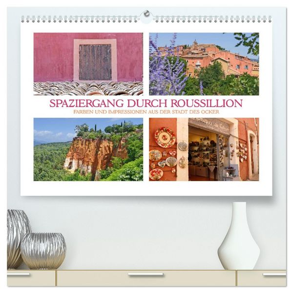 Produktbild: Spaziergang durch Roussillon (hochwertiger Premium Wandkalender 2026 DIN A2 quer), Kunstdruck in Hochglanz