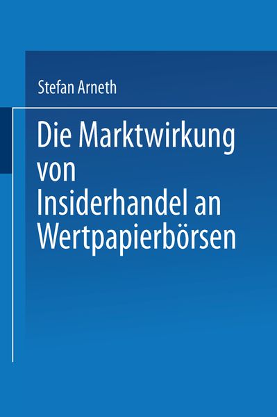 Produktbild: Die Marktwirkung von Insiderhandel an Wertpapierb&ouml;rsen