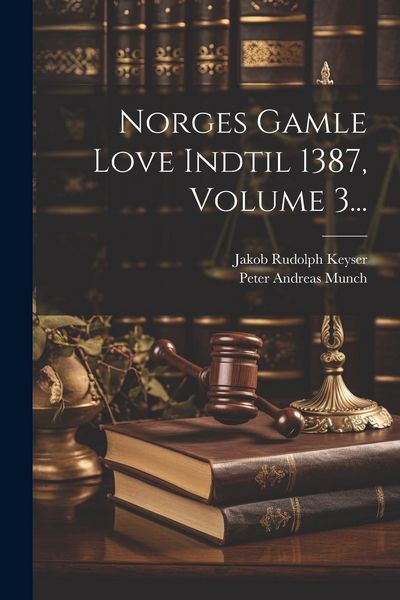 Produktbild: Norges Gamle Love Indtil 1387, Volume 3...