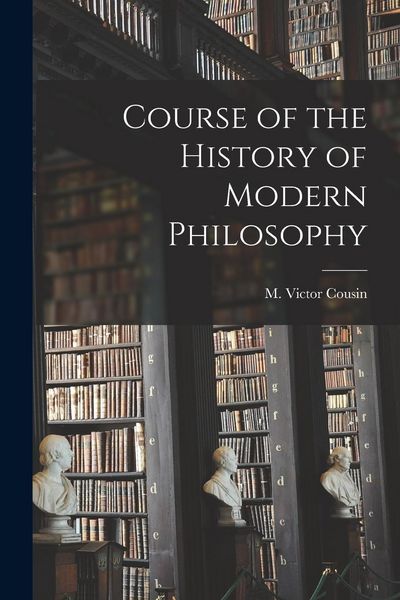 Produktbild: Course of the History of Modern Philosophy
